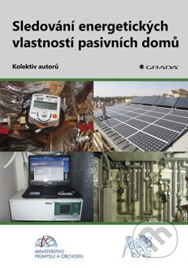 Kniha: Sledování energetických vlastností pasivních domů (Jan Tywoniak). Grada, 2013