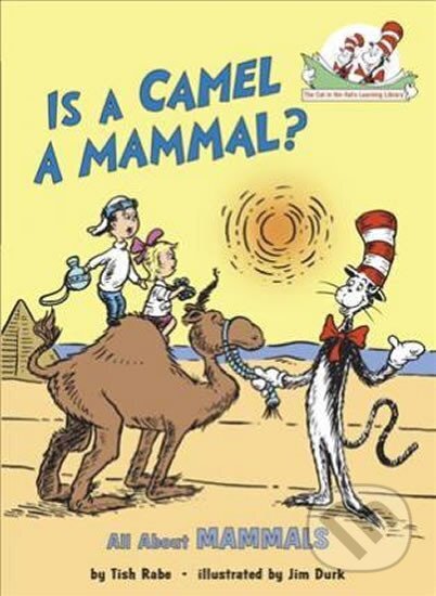 Kniha: Is a Camel a Mammal? All About Mammals (Tish Rabe). Random House, 1998
