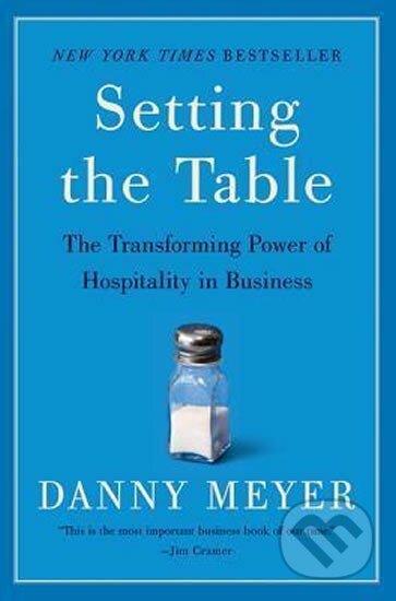 Kniha: Setting the Table (Danny Meyer). HarperCollins, 2008