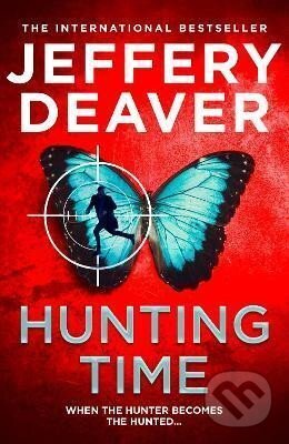 Kniha: Hunting Time (Colter Shaw Thriller, Book 4) (Jeffery Deaver). HarperCollins Publishers, 2022