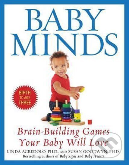 Kniha: Baby Minds (Linda Acredolo a Susan Goodwyn). Random House, 2000