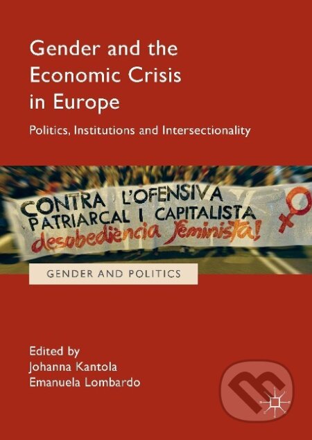 Kniha: Gender and the Economic Crisis in Europe (Emanuela Lombardo). Springer International Publishing, 2017