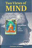 Kniha: Two Views of Mind: Abhidharma and Brain Science (Christopher Decharms). , 2013