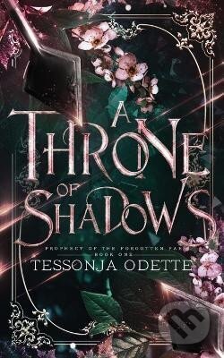 A Throne of Shadows (Prophecy of the Forgotten Fae 1)