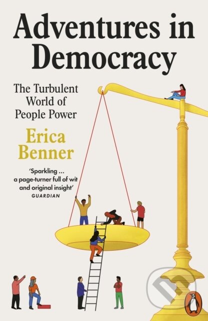 Adventures in Democracy (The Turbulent World of People Power) - kniha z kategorie Odborné a naučné