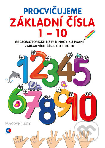 Kniha: Pracovní listy A4 - Procvičujeme základní čísla 1-10 (Baloušek)