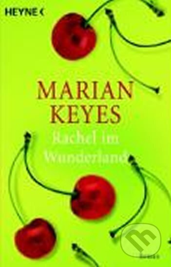 Kniha: Rachel im Wunderland (Marian Keyesová). Heyne, 2000