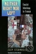 Kniha: Neither Right nor Left (Zeev Sternhell). Princeton University Press, 1995