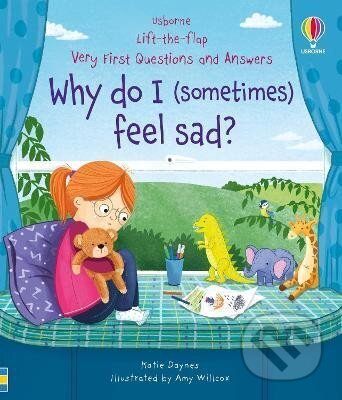 Kniha: Very First Questions & Answers: Why do I (sometimes) feel sad? (Katie Daynes)