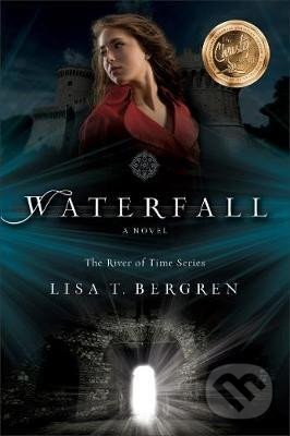 Kniha: Waterfall (T. Lisa Bergren). Baker Publishing Group, 2011