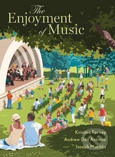Kniha: The Enjoyment of Music (Kristine Forney). WW Norton & Co, 2018