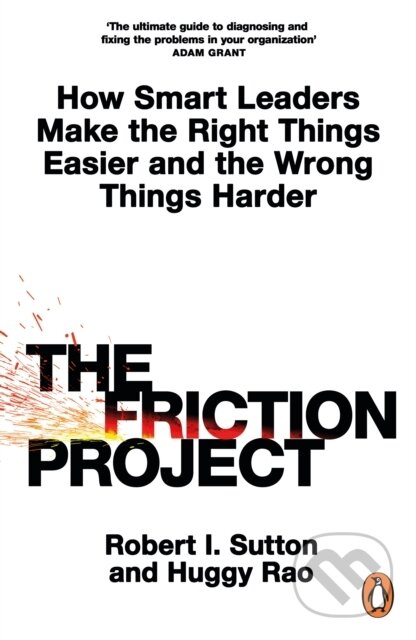 Kniha: The Friction Project (Robert I. Sutton)