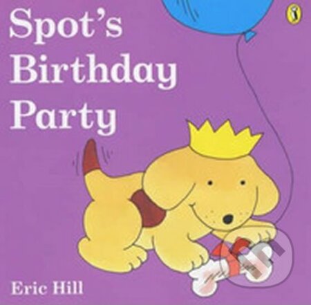 Kniha: Spot´s Birthday Party (Eric Hill). , 1985