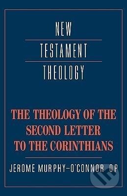 Kniha: The Theology of the Second Letter to the Corinthians (Jerome Murphy-O'Connor). Cambridge University Press, 1991