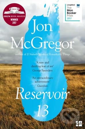 Reservoir 13 - Jon McGregor, Fourth Estate, 2018