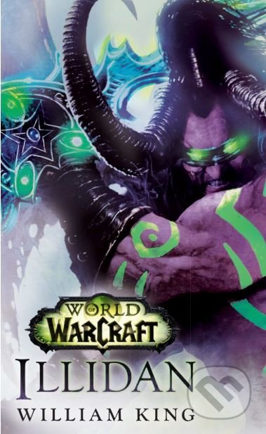World of Warcraft: Illidan - William King - kniha z kategorie Sci-fi, fantasy a komiksy