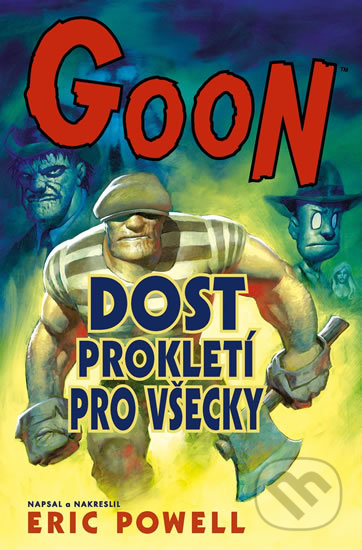 Goon 8: Dost prokletí pro všecky - Eric Powel, ComicsCentrum, 2018