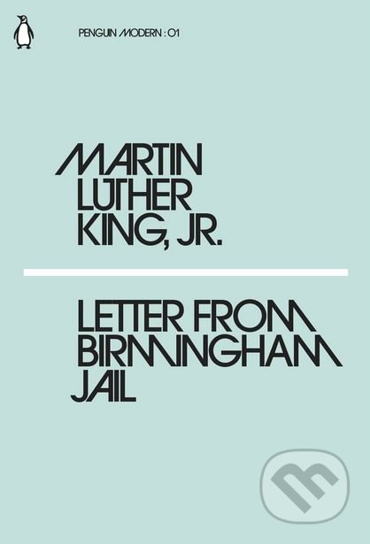 Letter from Birmingham Jail - Martin Luther King, Penguin Books, 2018
