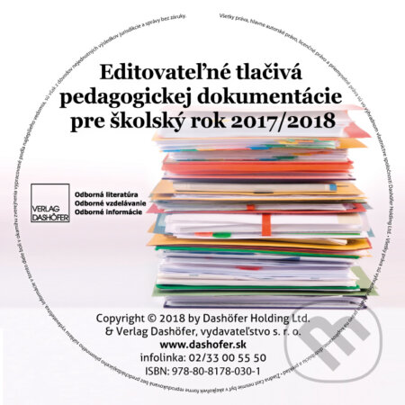 Editovateľné tlačivá pedagogickej dokumentácie pre školský rok 2017/2018 (USB), Verlag Dashöfer, 2017