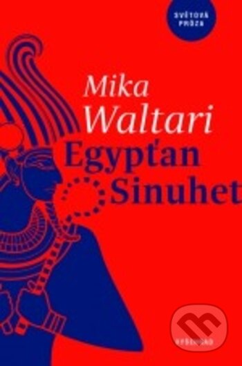 Egypťan Sinuhet - Mika Waltari, 2018