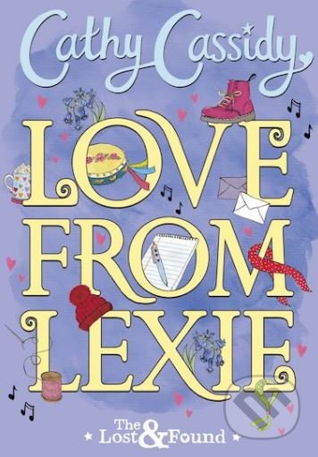 Love from Lexie - Cathy Cassidy, Scholastic, 2018