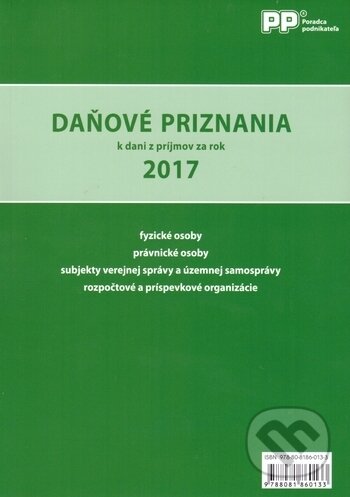 Daňové priznania k dani z príjmov za rok 2017 - Valéria Jurinkovičová, Marián Drozd, Ľubica Sekerková, Poradca podnikateľa, 2018