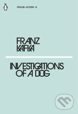 Investigations of a Dog - Franz Kafka, Penguin Books, 2018
