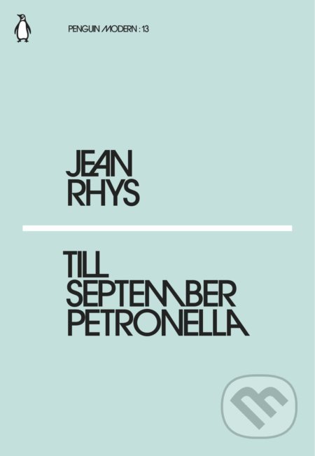 Till September Petronella - Jean Rhys, Penguin Books, 2018