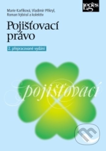 Pojišťovací právo - Marie Karfíková, Leges, 2018