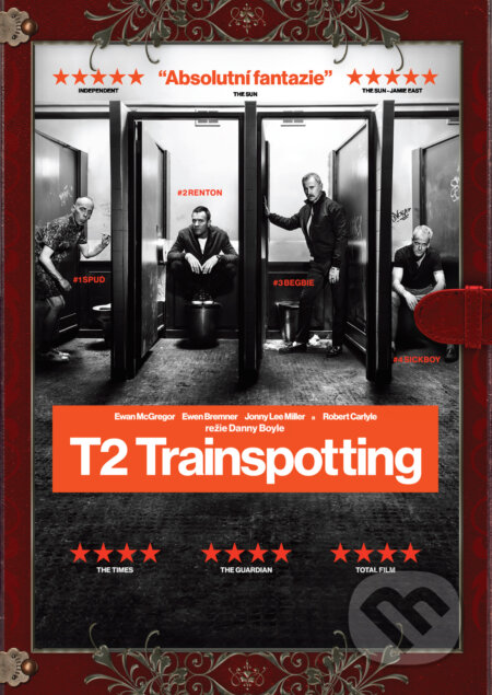 T2 Trainspotting - Danny Boyle, Bonton Film, 2018