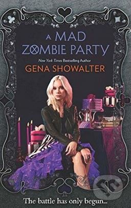 A Mad Zombie Party - Gena Showalter - kniha z kategorie Beletrie pro děti