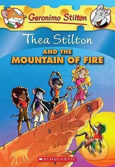 Thea Stilton and the Mountain of Fire - Tea Stiltonová