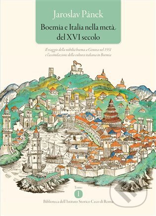 Kniha: Boemia e Italia nella meta del XVI secolo (Jaroslav Pánek)