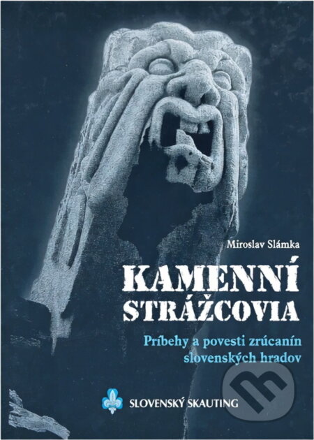 Kniha: Kamenní strážcovia - Príbehy a povesti zrúcanín... (neuvedený autor). , 2003