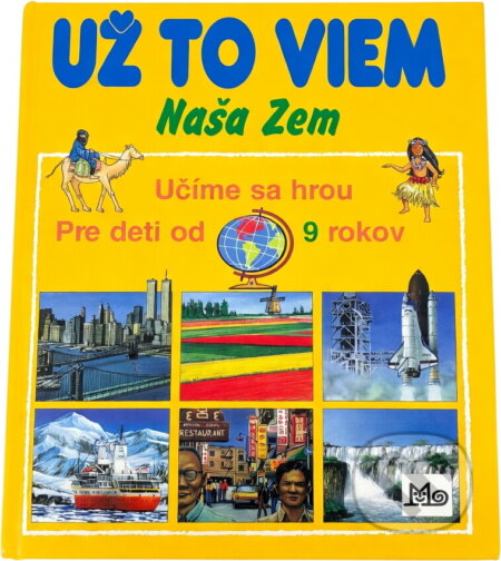 Kniha: Už to viem -naša zem (neuvedený autor). Slovenské pedagogické nakladateľstvo - Mladé letá