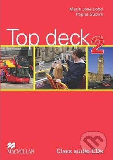 Kniha: Top deck 2: Class Audio CD (José Maria Lobo). Pan Macmillan, 2011