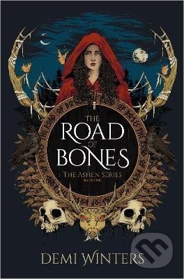 Kniha: The Road of Bones: The Ashen Series, Book One (Demi Winters)