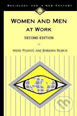 Kniha: Women and Men at Work (Barbara F Reskin). Sage Publications, 2002