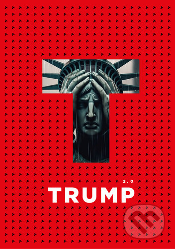 Kniha: Trump 2.0 (Free Czech Media)