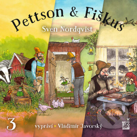 Audiokniha: Dobrodružství kocoura Fiškuse a dědy Pettsona 3 (Sven Nordqvist)