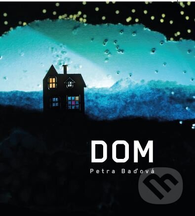 Kniha: DOM (Petra Baďová)