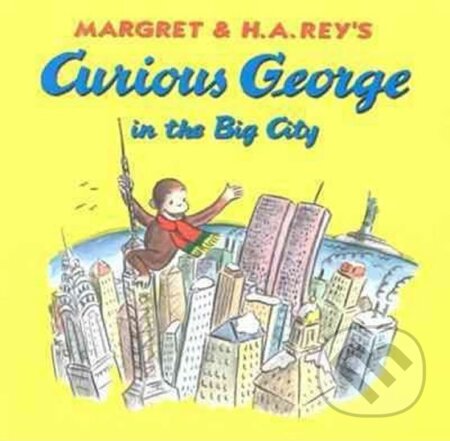 Kniha: Curious George in the Big City (H.A. Rey)