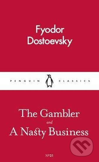Kniha: The Gambler and a Nasty Business (Michajlovič Fjodor Dostojevskij). Penguin Books