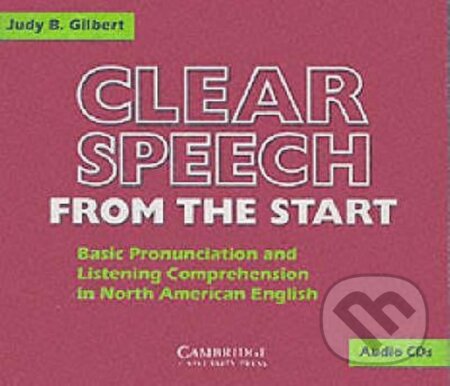 Kniha: Clear Speech from the Start: Audio CDs (3) (B. Judy Gilbert)