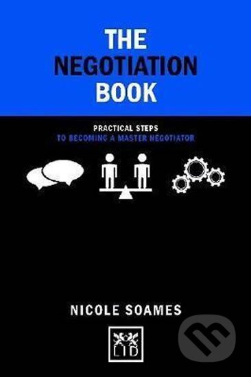 Kniha: The Negotiation Book: Practical Steps to Becoming a Master Negotiator (Jaroslav Černý a Alice Hanáková)