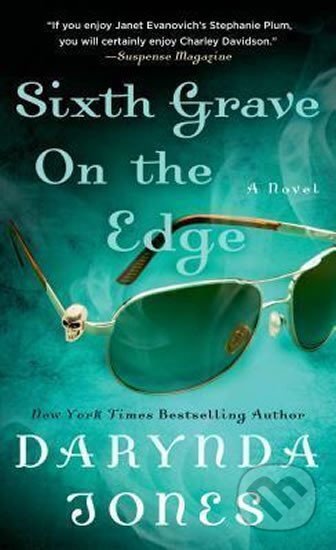 Kniha: Sixth Grave on the Edge (Darynda Jonesová). St. Martin´s Press, 2014