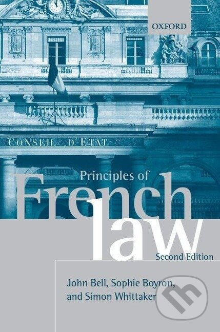 Kniha: Principles of French Law (John Bell). OUP Oxford, 2008