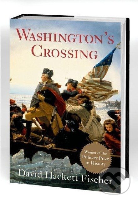Kniha: Washington's Crossing (David Hackett Fischer). Oxford University Press, 2004