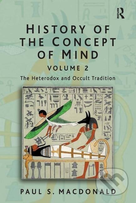 Kniha: History of the Concept of Mind (Paul S. Macdonald). Routledge, 2006