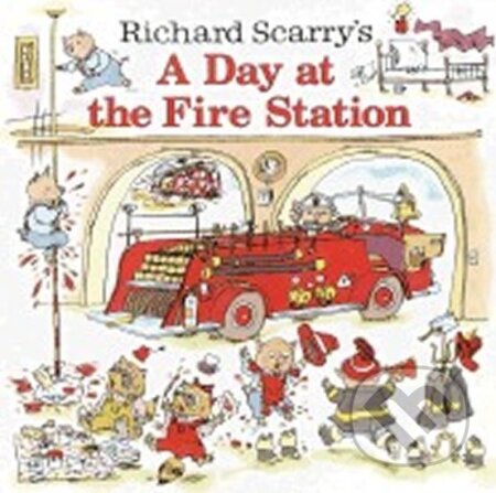 Kniha: A Day at the Fire Station (Richard Scarry). Random House, 2003